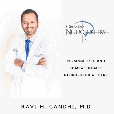 Neurosurgeon Spotlight: Ravi H. Gandhi, M.D. | Orlando Neurosurgery